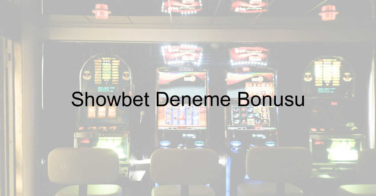 Showbet Deneme