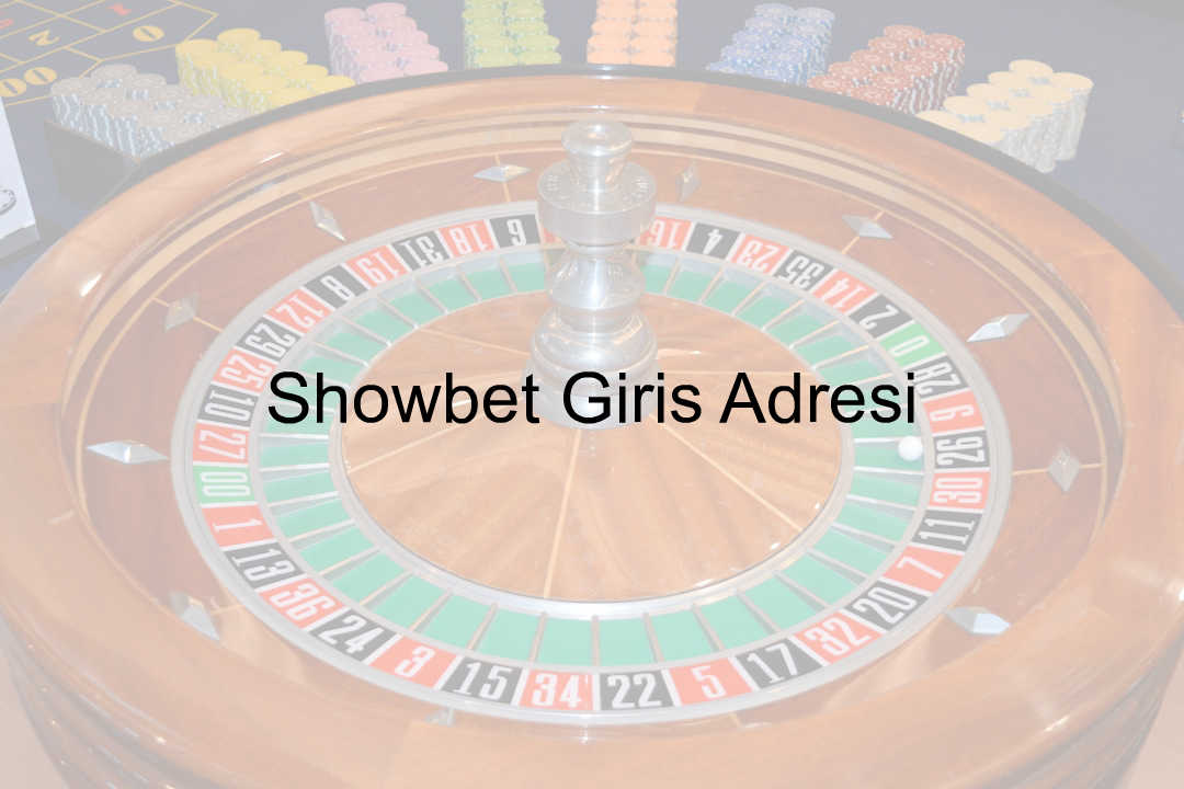 Showbet Giriş Adresi